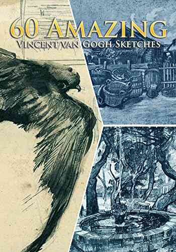 60 Amazing Vincent Van Gogh Sketches