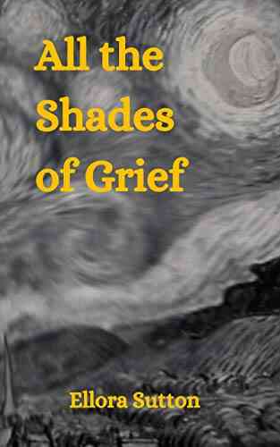 All The Shades Of Grief