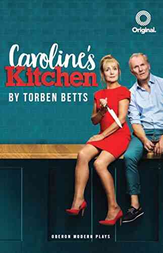 Caroline S Kitchen (Oberon Modern Plays)