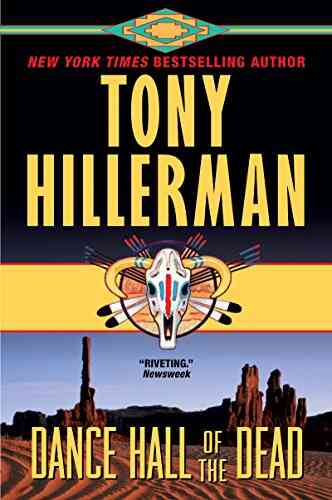 Dance Hall Of The Dead: A Leaphorn Chee Novel (A Leaphorn And Chee Novel 2)