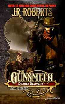 Deadly Delivery (The Gunsmith 476)