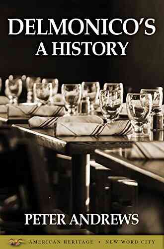 Delmonico S: A History Shawn Deyell