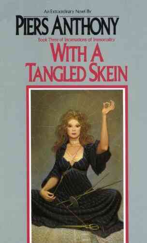 With A Tangled Skein (Incarnations Of Immortality 3)