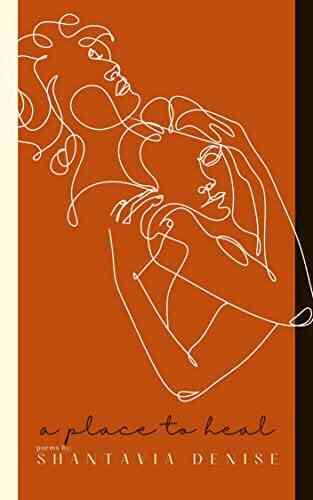 A Place To Heal: Poems By: