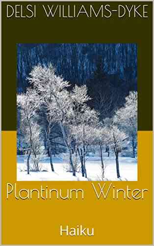 Plantinum Winter: Haiku Dion Boucicault