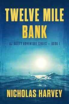 Twelve Mile Bank: AJ Bailey Adventure One