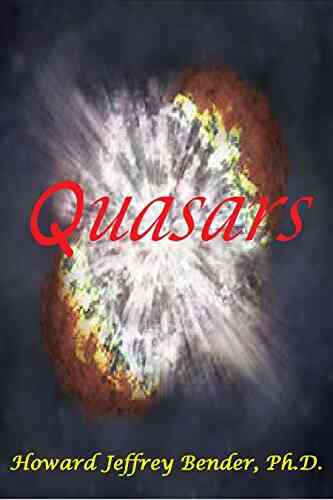 Quasars Dr Howard Jeffrey Bender