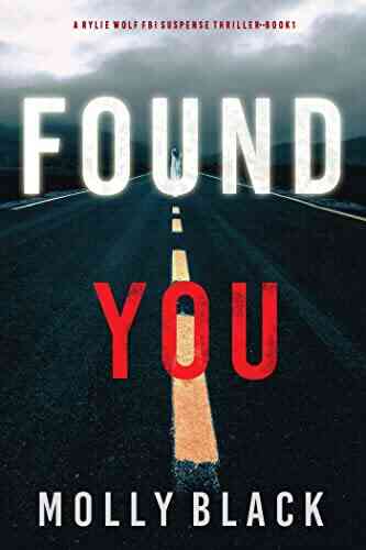 Found You (A Rylie Wolf FBI Suspense Thriller One)