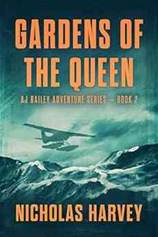 Gardens Of The Queen: AJ Bailey Adventure Two