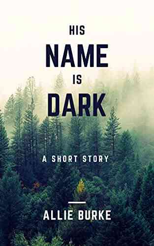 His Name Is Dark: A Short Story