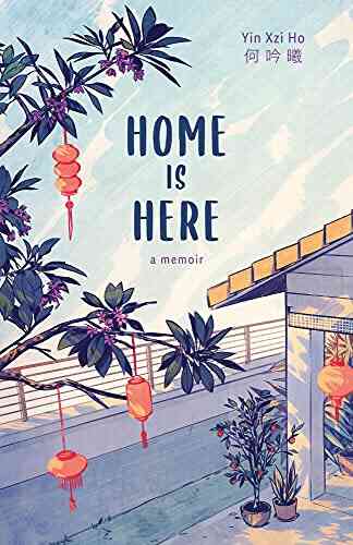 Home Is Here: A Memoir