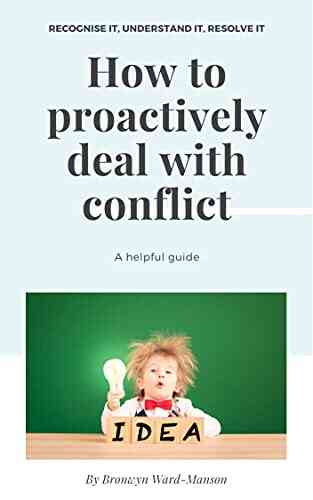 How To Proactively Deal With Conflict