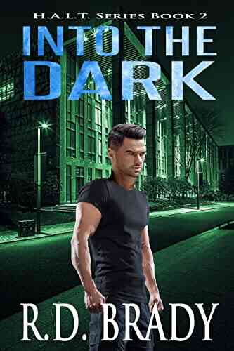 Into The Dark (H A L T 2)