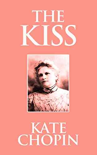 Kiss The The Kate Chopin