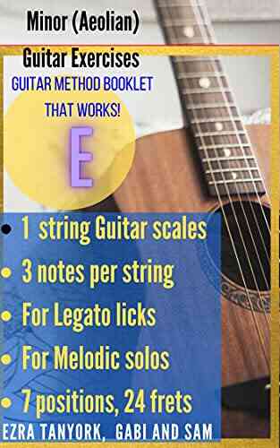 E Minor 1 String Guitar Scales: Play 1 String Scales On Guitar Guitar One Method (E 3 Note Per String EBooks 2)
