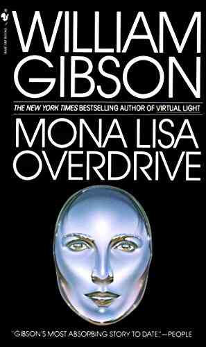 Mona Lisa Overdrive: A Novel (Sprawl Trilogy 3)
