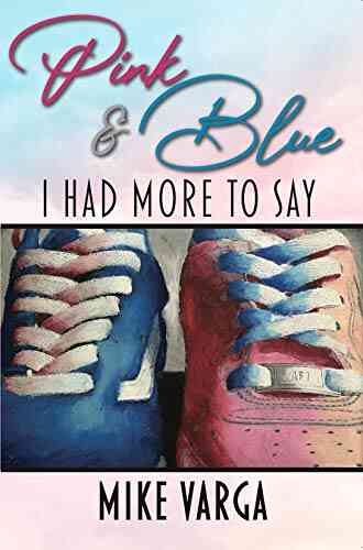 Pink Blue: I Had More To Say