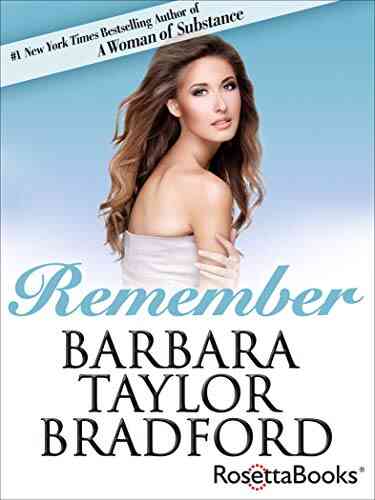 Remember Barbara Taylor Bradford