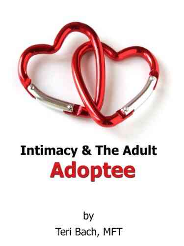 Intimacy The Adult Adoptee Jack Mittler
