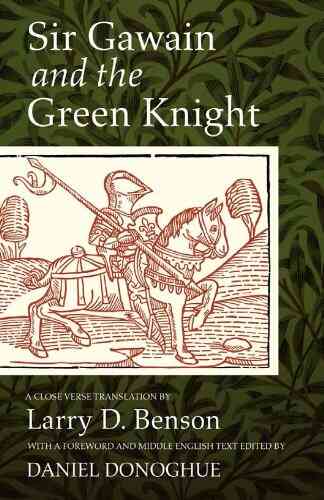 Sir Gawain And The Green Knight: A Close Verse Translation (WV MEDIEVEAL EUROPEAN STUDIES 13)