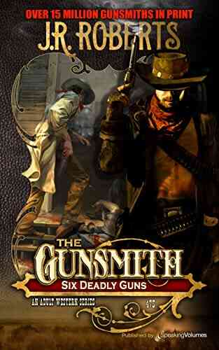 Six Deadly Guns (The Gunsmith 475)