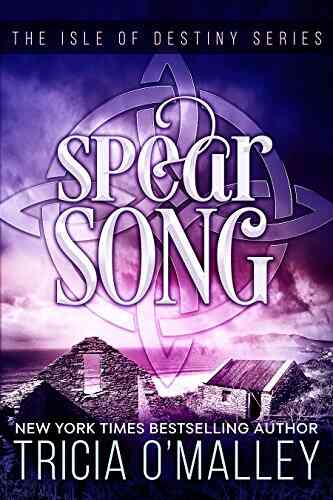 Spear Song (The Isle Of Destiny 3)
