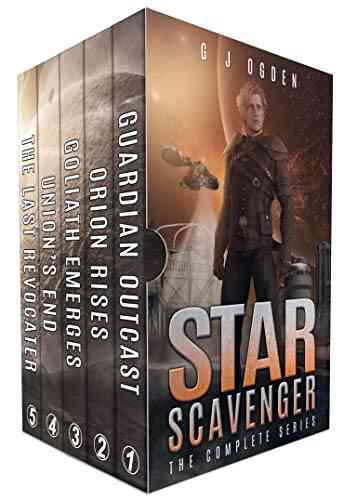 Star Scavenger: The Complete 1 5 (Star Scavenger Series)