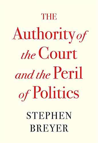 The Authority Of The Court And The Peril Of Politics