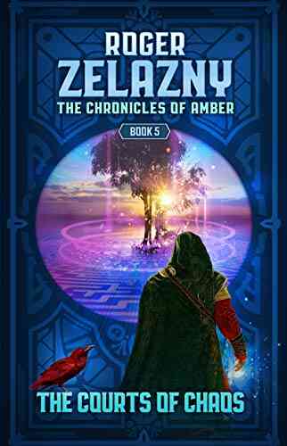 The Courts Of Chaos (The Chronicles Of Amber 5)