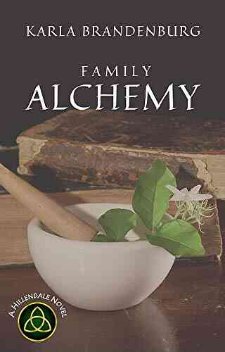 Family Alchemy: A Magical Legacy (A Hillendale Novel 1)
