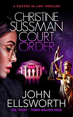 Christine Sussman: Court Order (Sisters In Law 3)
