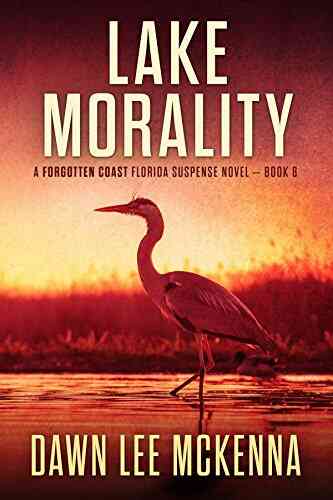 Lake Morality (The Forgotten Coast Florida Suspense 8)