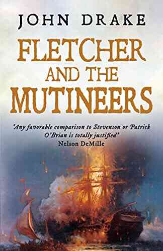 Fletcher And The Mutineers John Drake