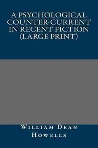 A Psychological Counter Current In Recent Fiction