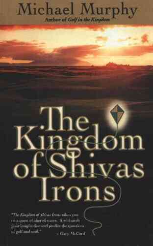 The Kingdom Of Shivas Irons: A Novel