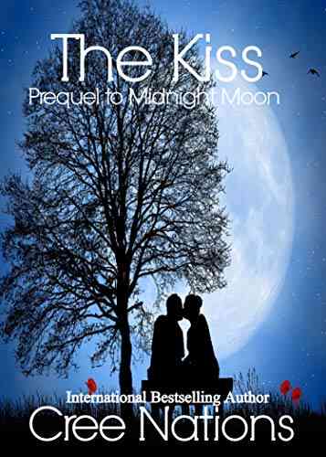The Kiss: Prequel To Midnight Moon