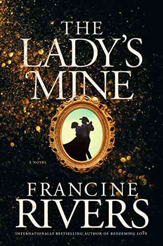 The Lady S Mine Francine Rivers