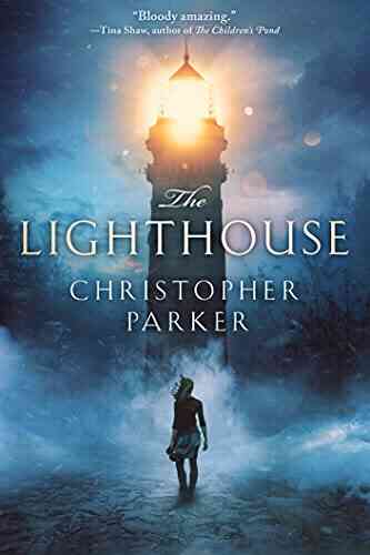 The Lighthouse Christopher Parker