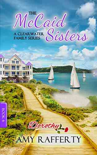 The McCaid Sisters: (A Clearwater Family 6)