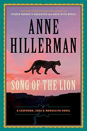 Song Of The Lion: A Leaphorn Chee Manuelito Novel (A Leaphorn And Chee Novel 21)