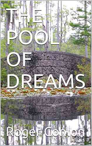THE POOL OF DREAMS Robert Frost