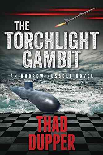 The Torchlight Gambit Thad Dupper