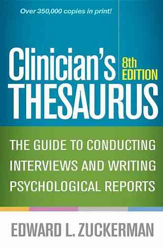 Clinician S Thesaurus 8th Edition: The Guide To Conducting Interviews And Writing Psychological Reports
