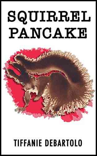 Squirrel Pancake Tiffanie DeBartolo