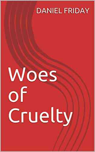 Woes Of Cruelty Ford Madox Ford