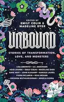 Unbound: Stories Of Transformation Love And Monsters