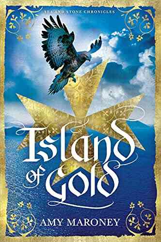 Island Of Gold (Sea And Stone Chronicles)