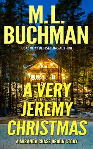 A Very Jeremy Christmas: A Homecoming Christmas Story (Miranda Chase Origin Stories 3)