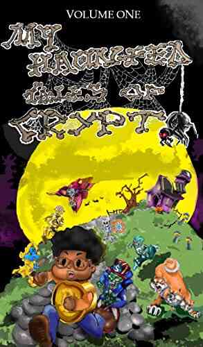 My HAUNTED Tales Of Crypto: Volume One (My HAUNTED Tales Of Crypto Volume One 1)