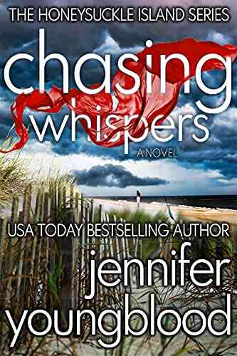 Chasing Whispers: Women S Fiction Romantic Suspense (The Honeysuckle Island 1)